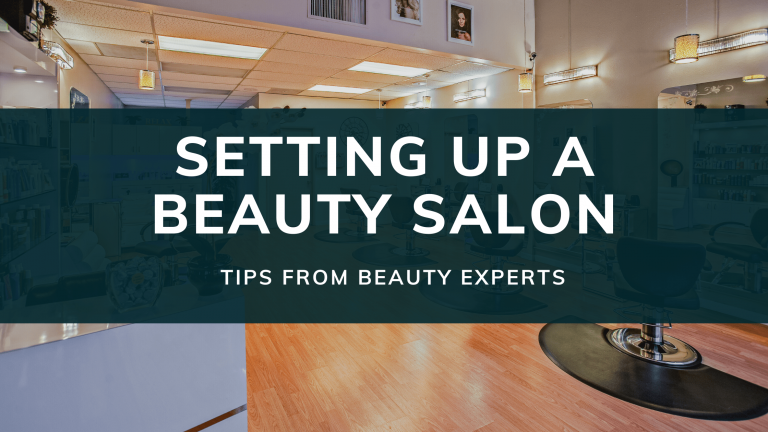 Setting Up A Beauty Salon – Tips From Beauty Experts